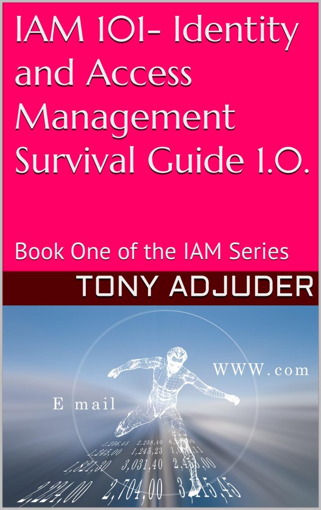IAM 101 - Identity and Access Management Survival Guide 1.0
